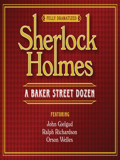Title details for Sherlock Holmes--A Baker Street Dozen by Sir Arthur Conan Doyle - Available
